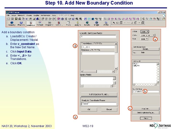 Step 10. Add New Boundary Condition Add a boundary condition a. Loads/BCs: Create /