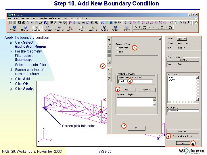 Step 10. Add New Boundary Condition Apply the boundary condition a. Click Select Application