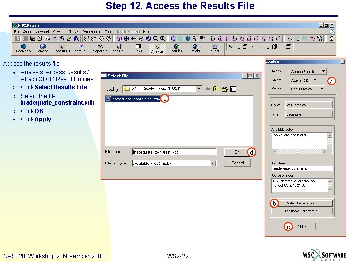 Step 12. Access the Results File Access the results file a. Analysis: Access Results