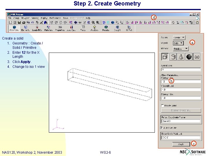 Step 2. Create Geometry d Create a solid 1. Geometry : Create / Solid