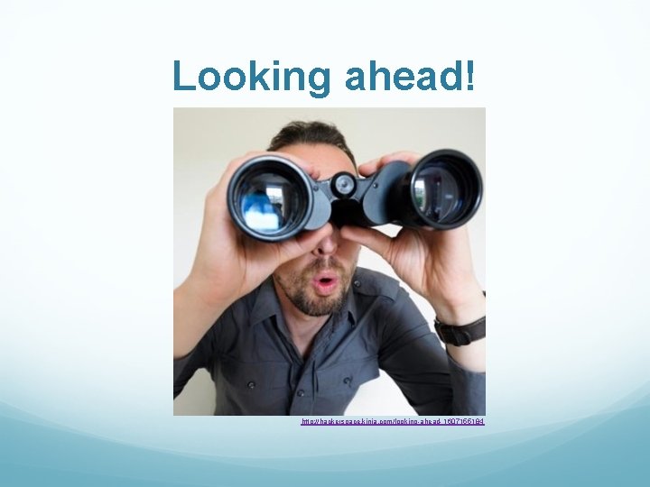 Looking ahead! http: //hackerspace. kinja. com/looking-ahead- 1607155184 