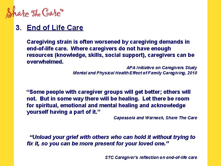 3. End of Life Caregiving strain is often worsened by caregiving demands in end-of-life