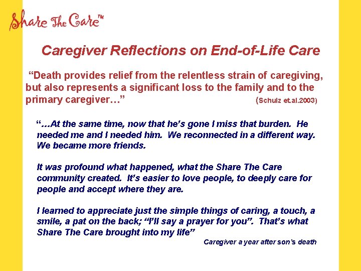 Caregiver Reflections on End-of-Life Care “Death provides relief from the relentless strain of caregiving,