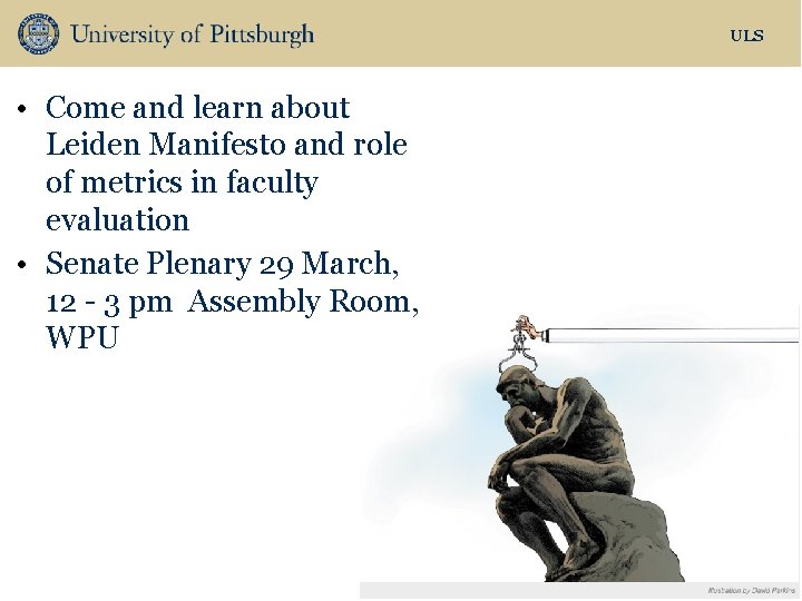 ULS • Come and learn about Leiden Manifesto and role of metrics in faculty