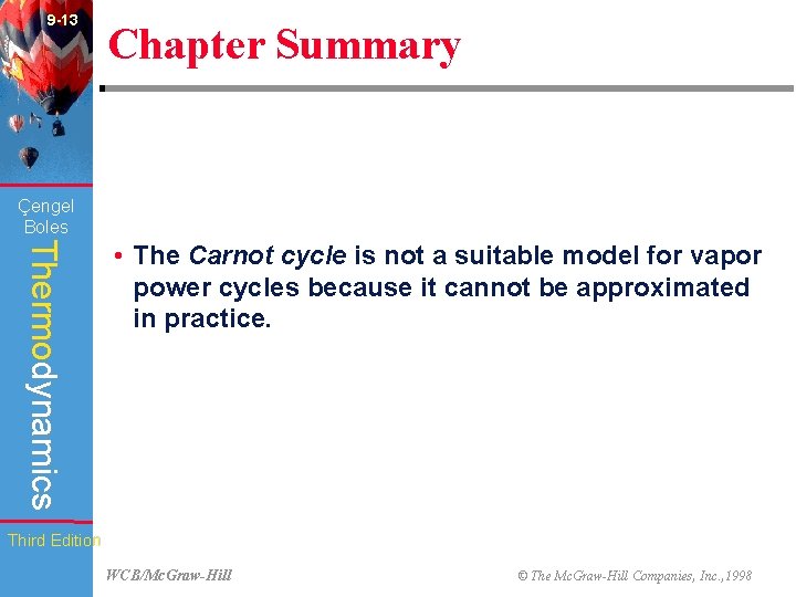 9 -13 Chapter Summary Çengel Boles Thermodynamics • The Carnot cycle is not a