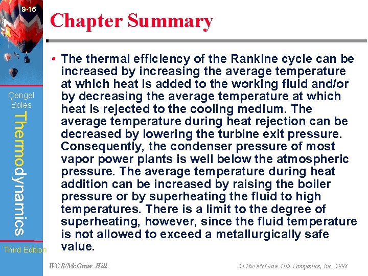 9 -15 Çengel Boles Thermodynamics Third Edition Chapter Summary • The thermal efficiency of