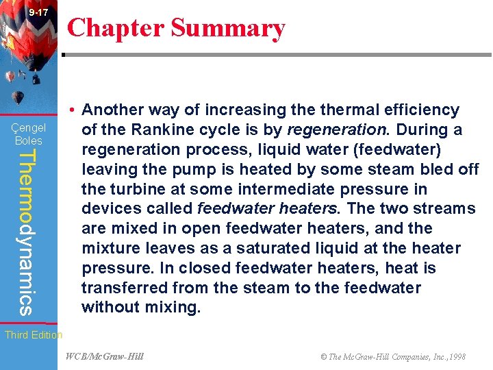 9 -17 Çengel Boles Chapter Summary Thermodynamics • Another way of increasing thermal efficiency