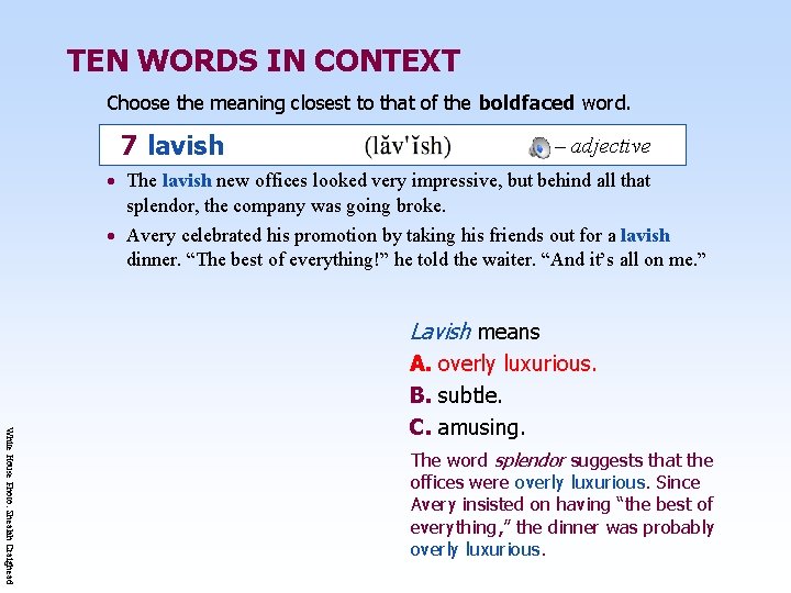 TEN WORDS IN CONTEXT Choose the meaning closest to that of the boldfaced word.