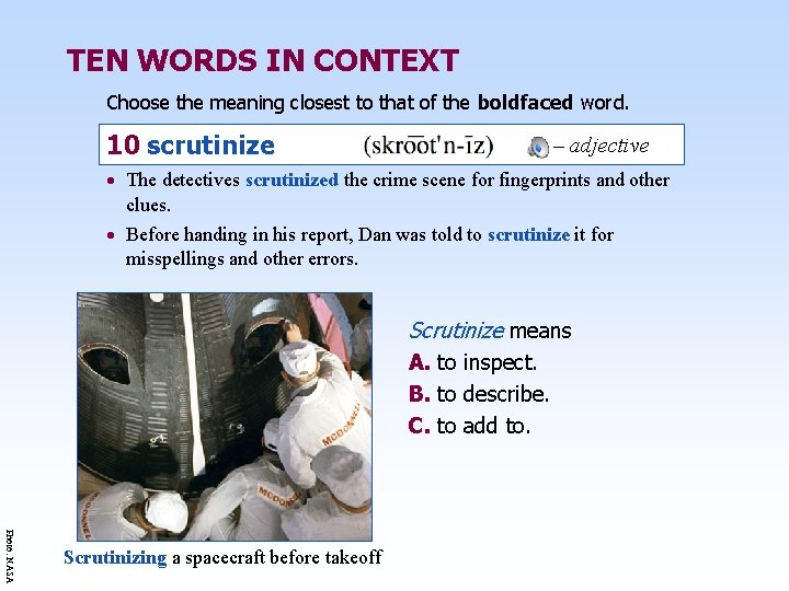 TEN WORDS IN CONTEXT Choose the meaning closest to that of the boldfaced word.