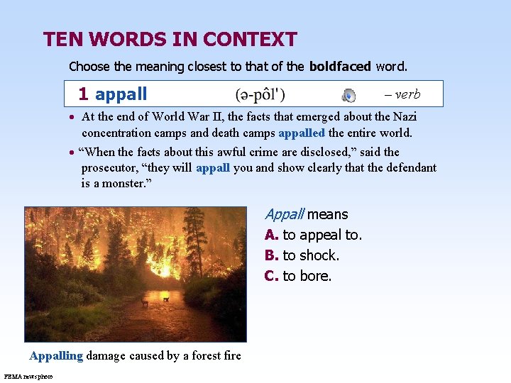 TEN WORDS IN CONTEXT Choose the meaning closest to that of the boldfaced word.