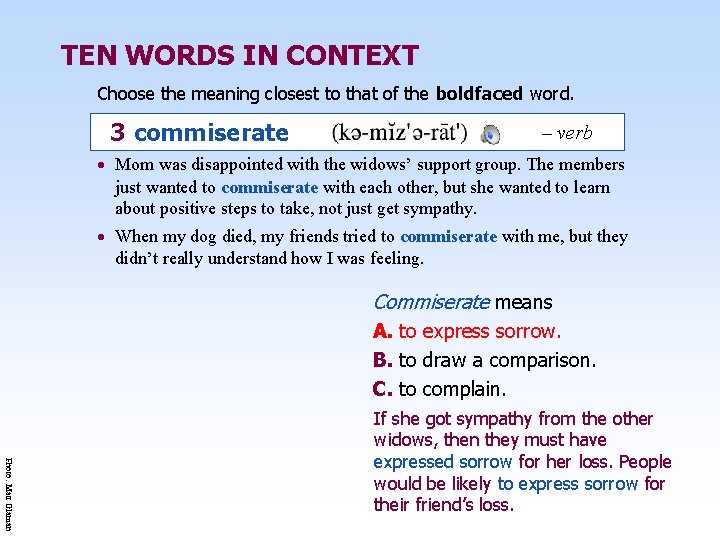 TEN WORDS IN CONTEXT Choose the meaning closest to that of the boldfaced word.