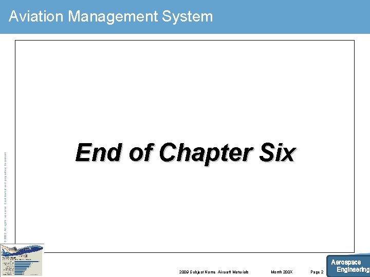 © AIRBUS UK LTD 2002. All rights reserved. Confidential and proprietary document. Aviation Management