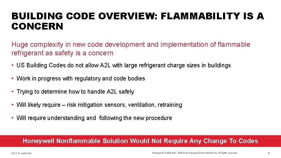 BUILDING CODE OVERVIEW: FLAMMABILITY IS A CONCERN Huge complexity in new code development and