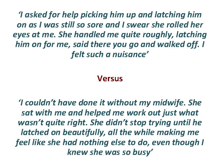 ‘I asked for help picking him up and latching him on as I was ‘I asked for help picking him up and latching him on as I was