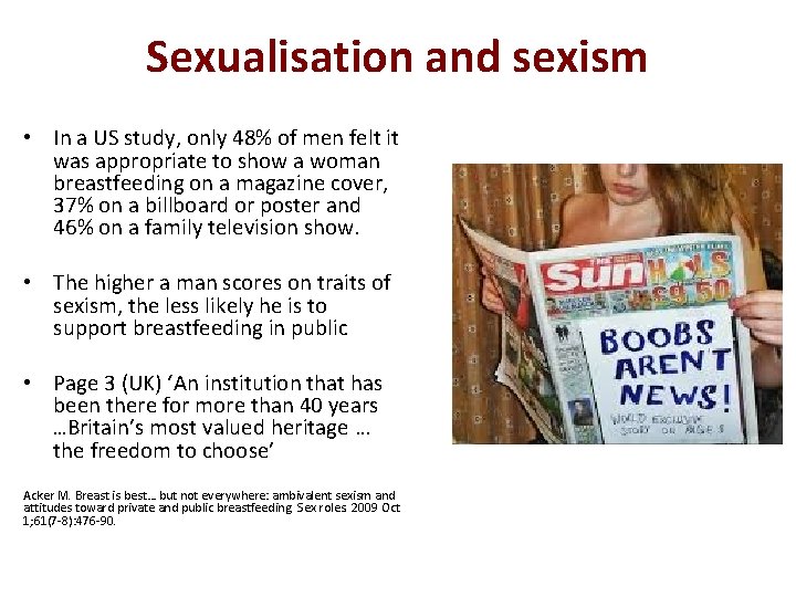 Sexualisation and sexism • In a US study, only 48% of men felt it Sexualisation and sexism • In a US study, only 48% of men felt it