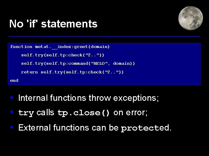 No 'if' statements function metat. __index: greet(domain) self. try(self. tp: check("2. . ")) self.