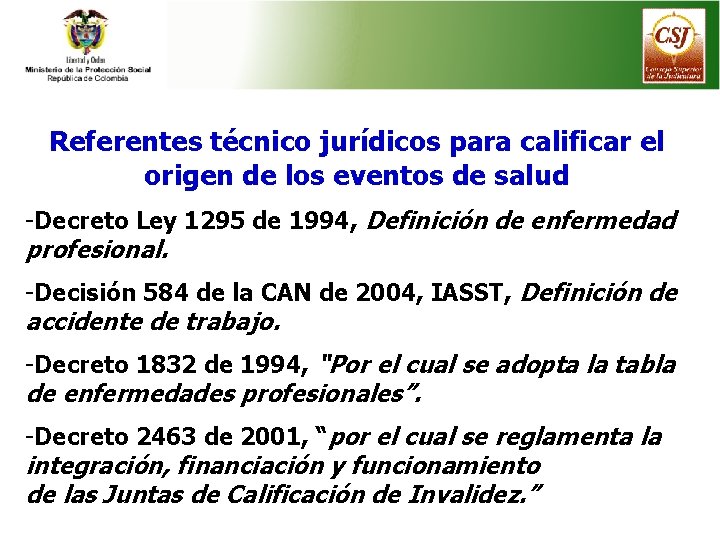 Referentes técnico jurídicos para calificar el origen de los eventos de salud -Decreto Ley