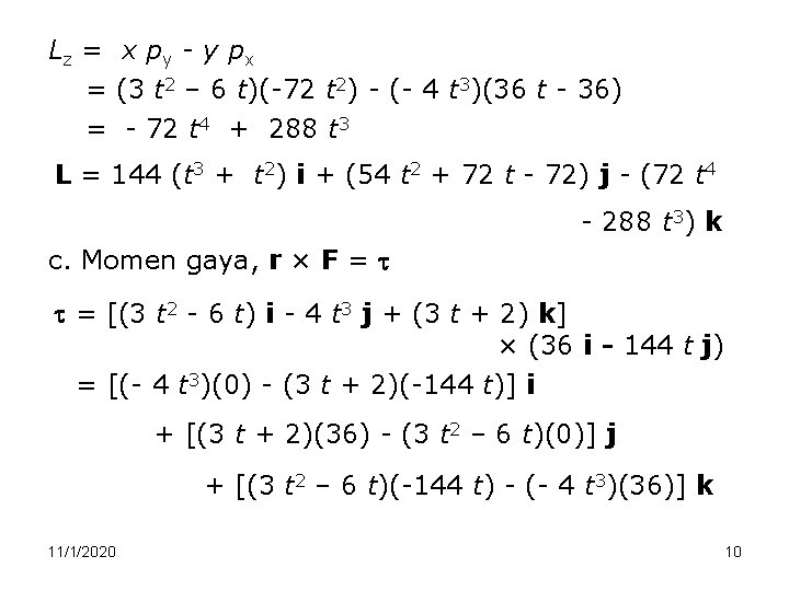 Lz = x p y - y p x = (3 t 2 –