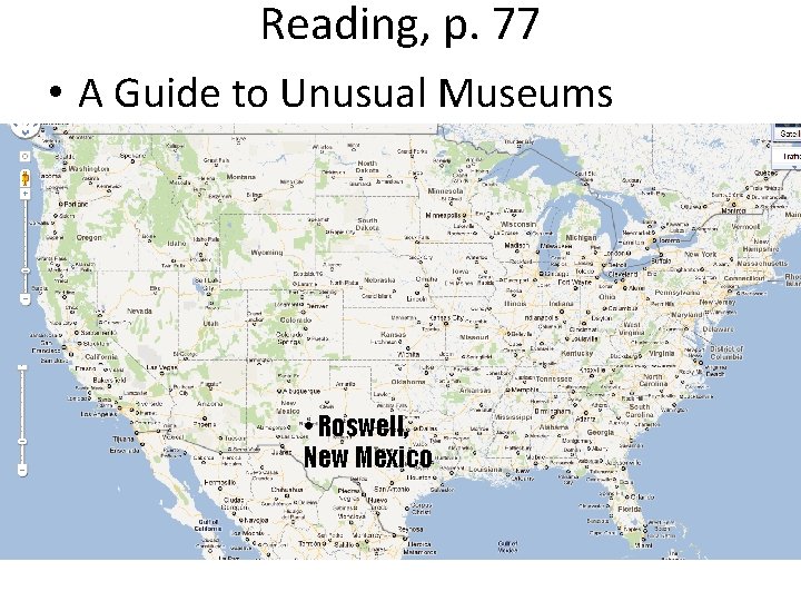 Reading, p. 77 • A Guide to Unusual Museums • Roswell, New Mexico 