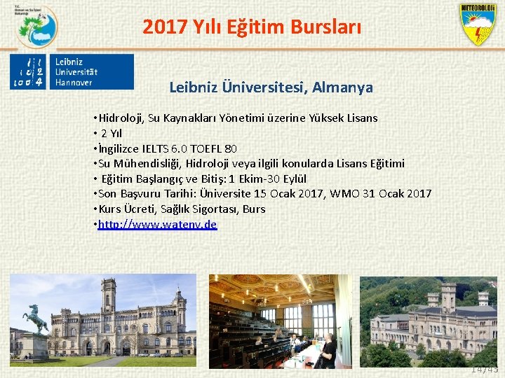 2017 Yılı Eğitim Bursları Leibniz Üniversitesi, Almanya • Hidroloji, Su Kaynakları Yönetimi üzerine Yüksek