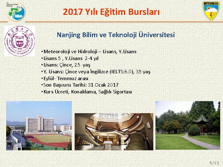 2017 Yılı Eğitim Bursları Nanjing Bilim ve Teknoloji Üniversitesi • Meteoroloji ve Hidroloji –