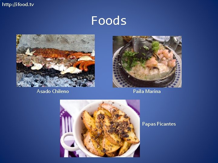 http: //ifood. tv Foods Asado Chileno Paila Marina Papas Picantes 
