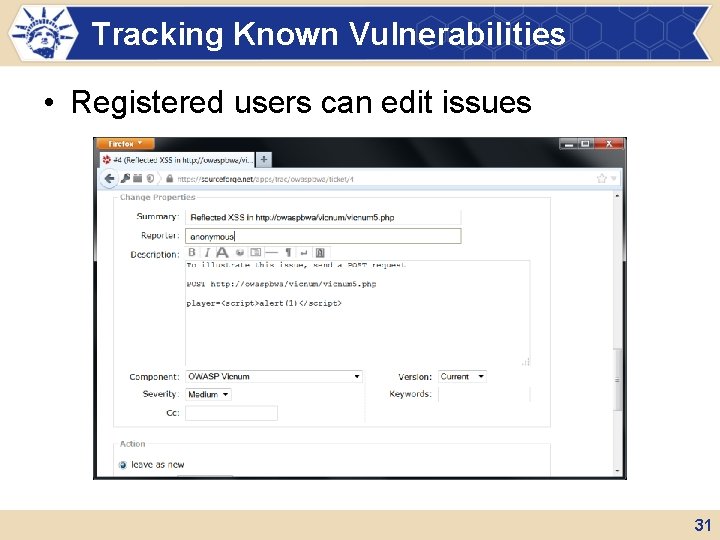 Tracking Known Vulnerabilities • Registered users can edit issues 31 