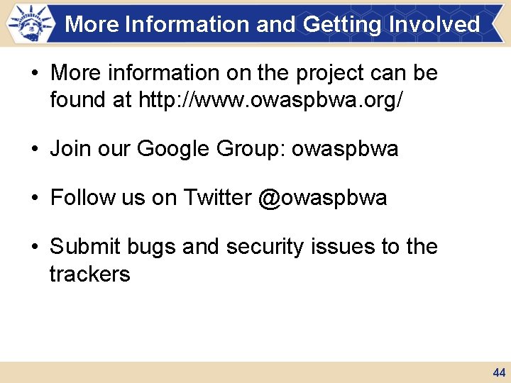 More Information and Getting Involved • More information on the project can be found More Information and Getting Involved • More information on the project can be found