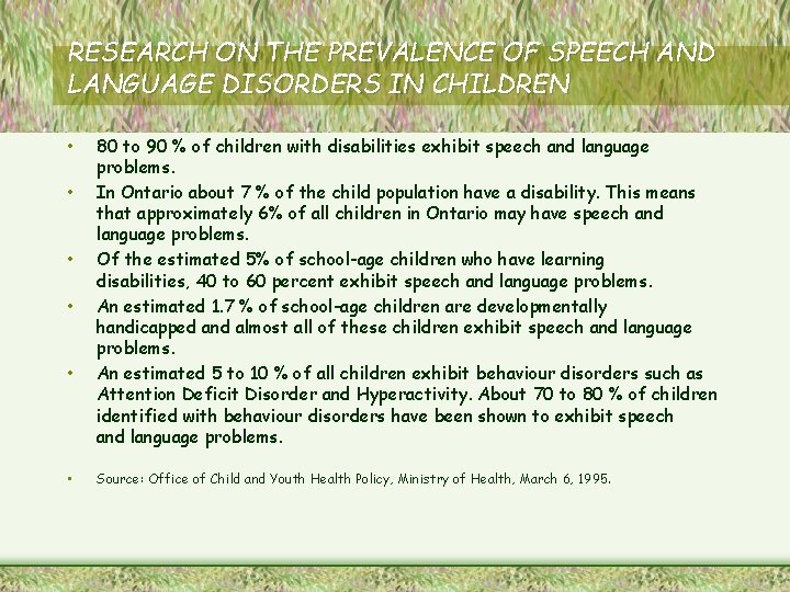 RESEARCH ON THE PREVALENCE OF SPEECH AND LANGUAGE DISORDERS IN CHILDREN • • •