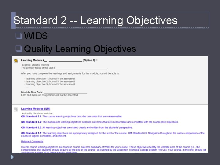 Standard 2 -- Learning Objectives ❏ WIDS ❏ Quality Learning Objectives 