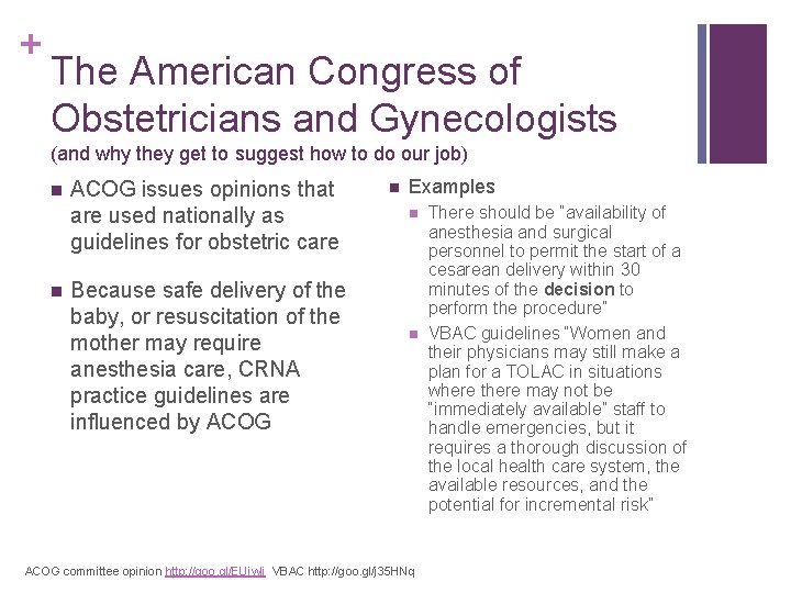 + The American Congress of Obstetricians and Gynecologists (and why they get to suggest