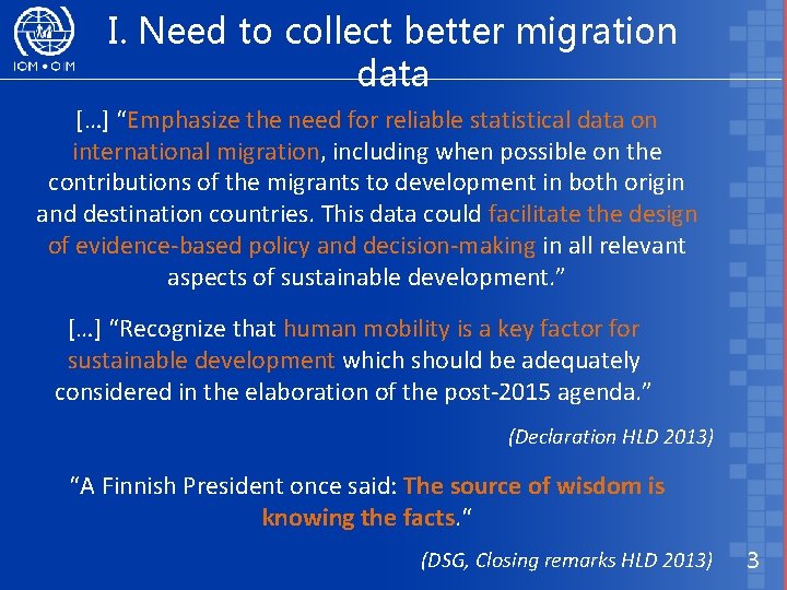 I. Need to collect better migration data […] “Emphasize the need for reliable statistical