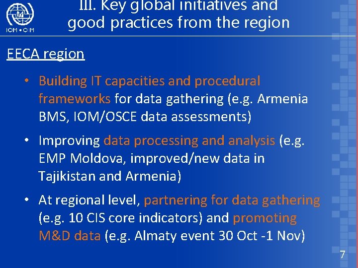 III. Key global initiatives and good practices from the region EECA region • Building