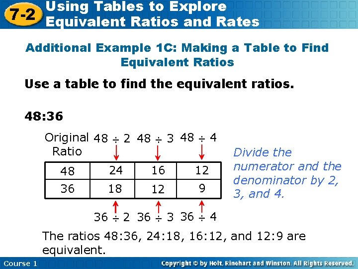 Using Tables to Explore 7 -2 Equivalent Ratios and Rates Additional Example 1 C: