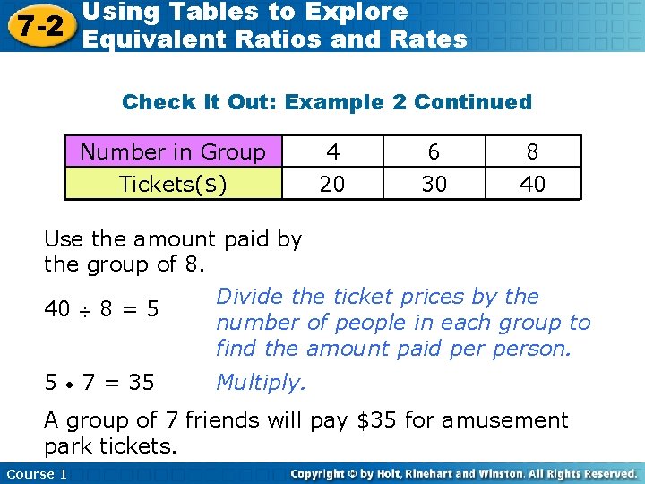 Using Tables to Explore 7 -2 Equivalent Ratios and Rates Check It Out: Example