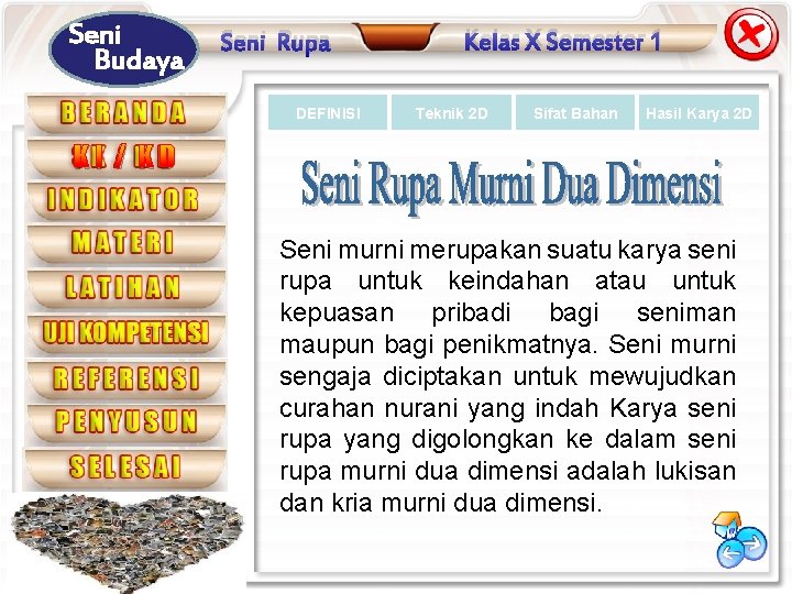 Seni Budaya Seni Rupa DEFINISI Kelas X Semester 1 Teknik 2 D Sifat Bahan