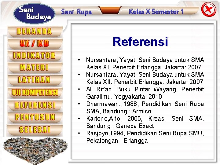 Seni Budaya KI / KD Seni Rupa Kelas X Semester 1 Referensi • Nursantara,