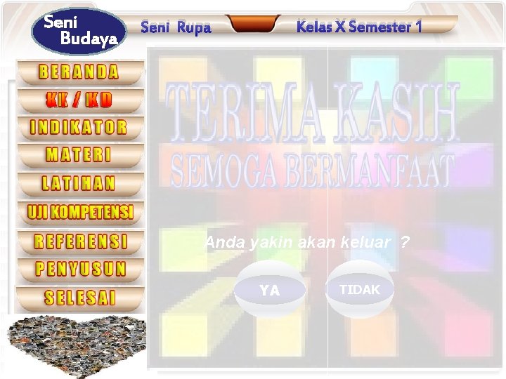 Seni Budaya Kelas X Semester 1 Seni Rupa KI / KD Anda yakin akan