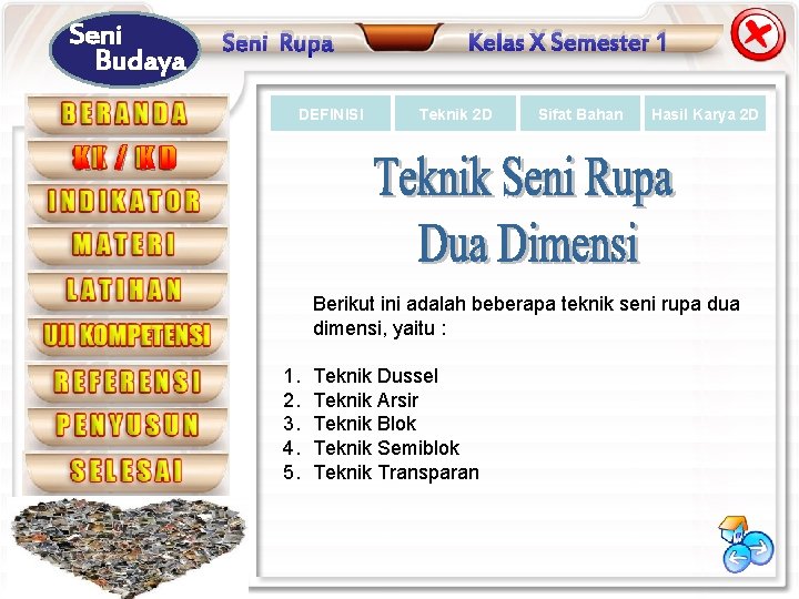 Seni Budaya Seni Rupa DEFINISI Kelas X Semester 1 Teknik 2 D Sifat Bahan