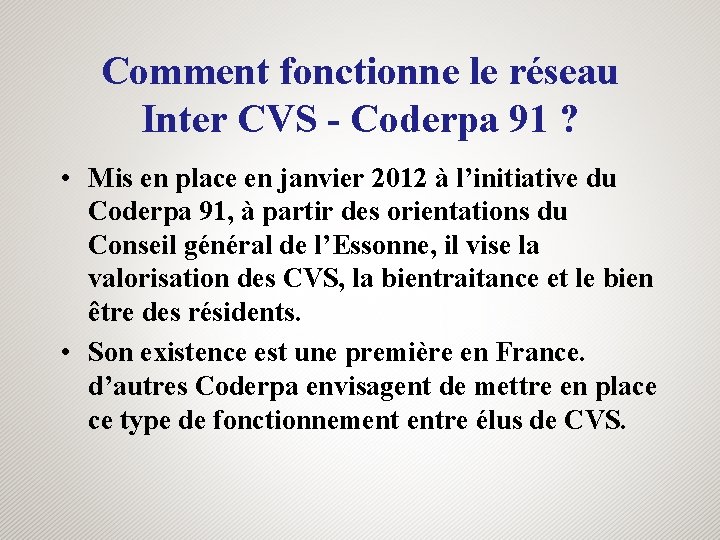 Comment fonctionne le réseau Inter CVS - Coderpa 91 ? • Mis en place