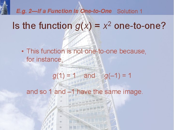 E. g. 2—If a Function Is One-to-One Solution 1 Is the function g(x) =