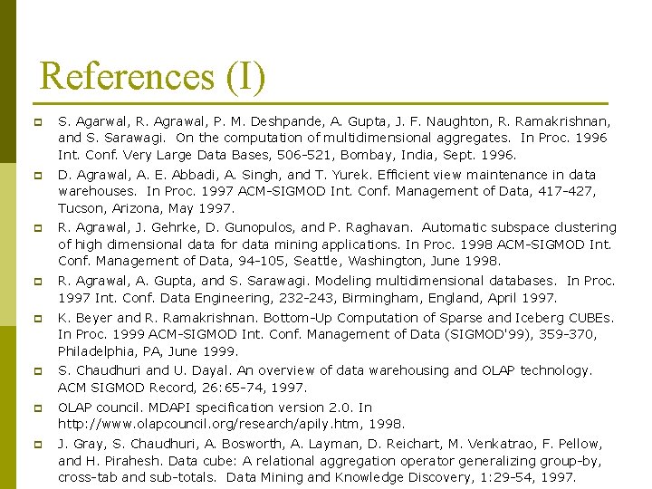 References (I) p S. Agarwal, R. Agrawal, P. M. Deshpande, A. Gupta, J. F.