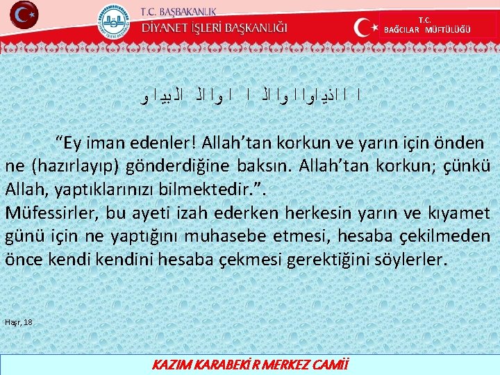 T. C. BAĞCILAR MÜFTÜLÜĞÜ ﻭ ﺍ ﺑﻴ ﺍﻟ ﺍﻟ ﺍ ﻭﺍ ﺍ ﺍﻟ ﺍ