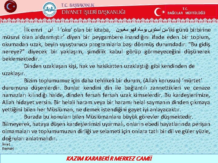 T. C. BAĞCILAR MÜFTÜLÜĞÜ İlk emri ‘ ﺍ ﺍﻯ oku’ olan bir kitaba, ﻣﻐﺒﻮﻥ