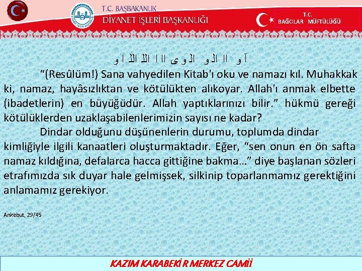 T. C. BAĞCILAR MÜFTÜLÜĞÜ ﻭ ﺍ ﺍﻟﻠ ﺍ ﺍﺍ ﻯ ﺍﻟ ﻭ ﺍﺍ ﻭ