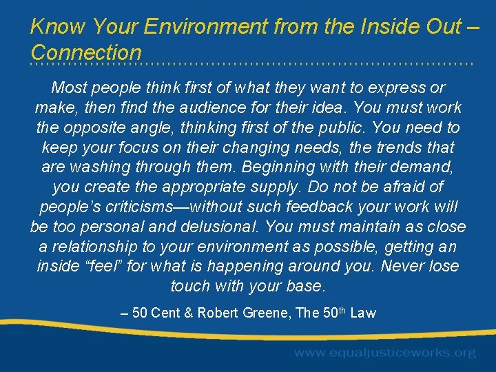 Know Your Environment from the Inside Out – Connection Most people think first of