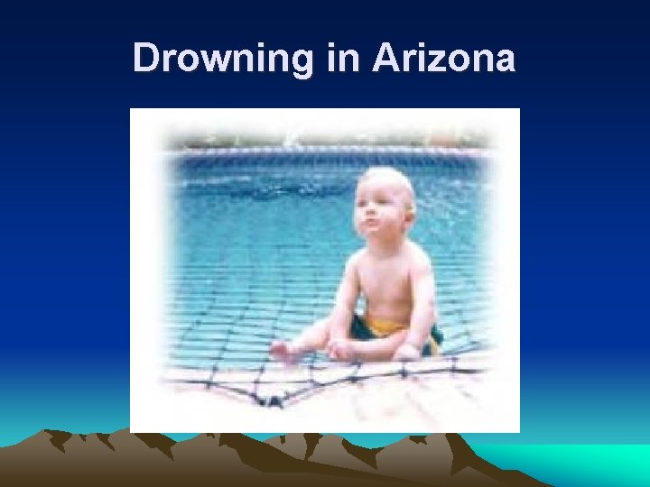 Drowning in Arizona 