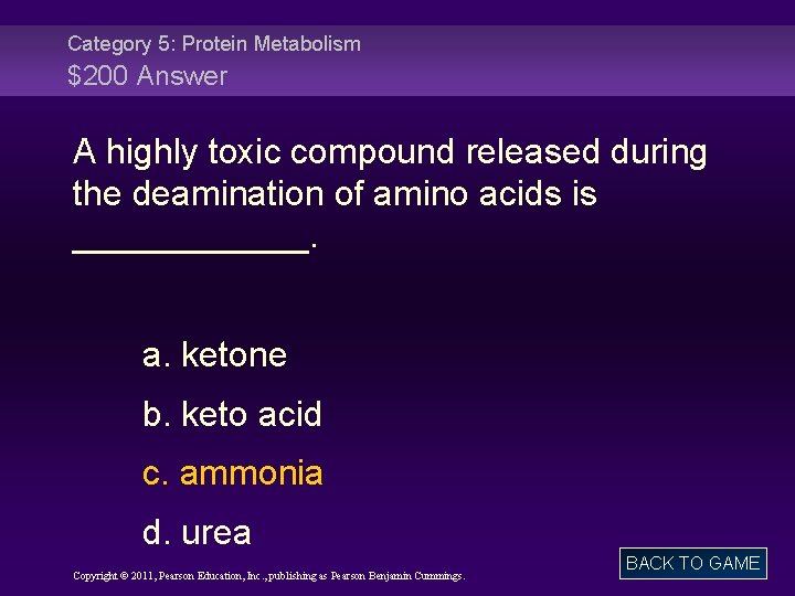 Category 5: Protein Metabolism $200 Answer A highly toxic compound released during the deamination