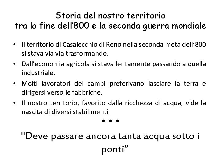 Storia del nostro territorio tra la fine dell’ 800 e la seconda guerra mondiale