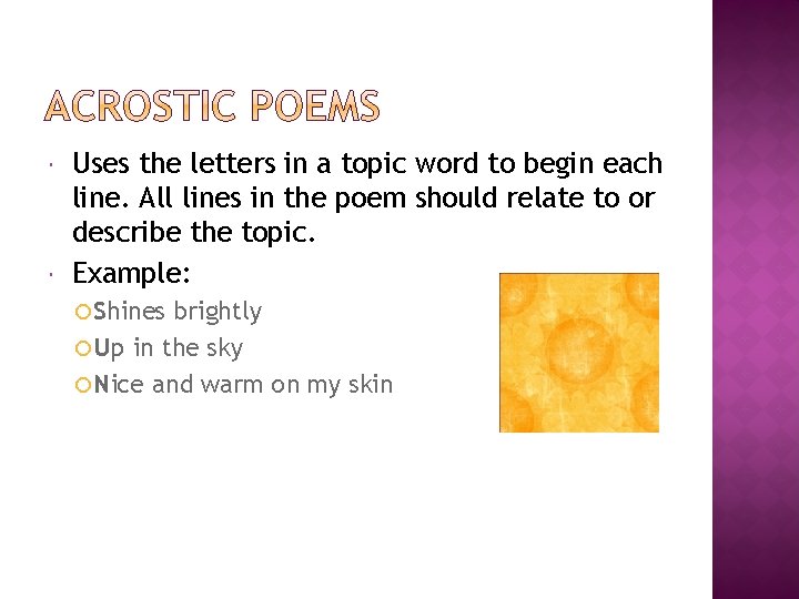  Uses the letters in a topic word to begin each line. All lines